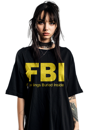 FBI (Feelings Buried Inside).