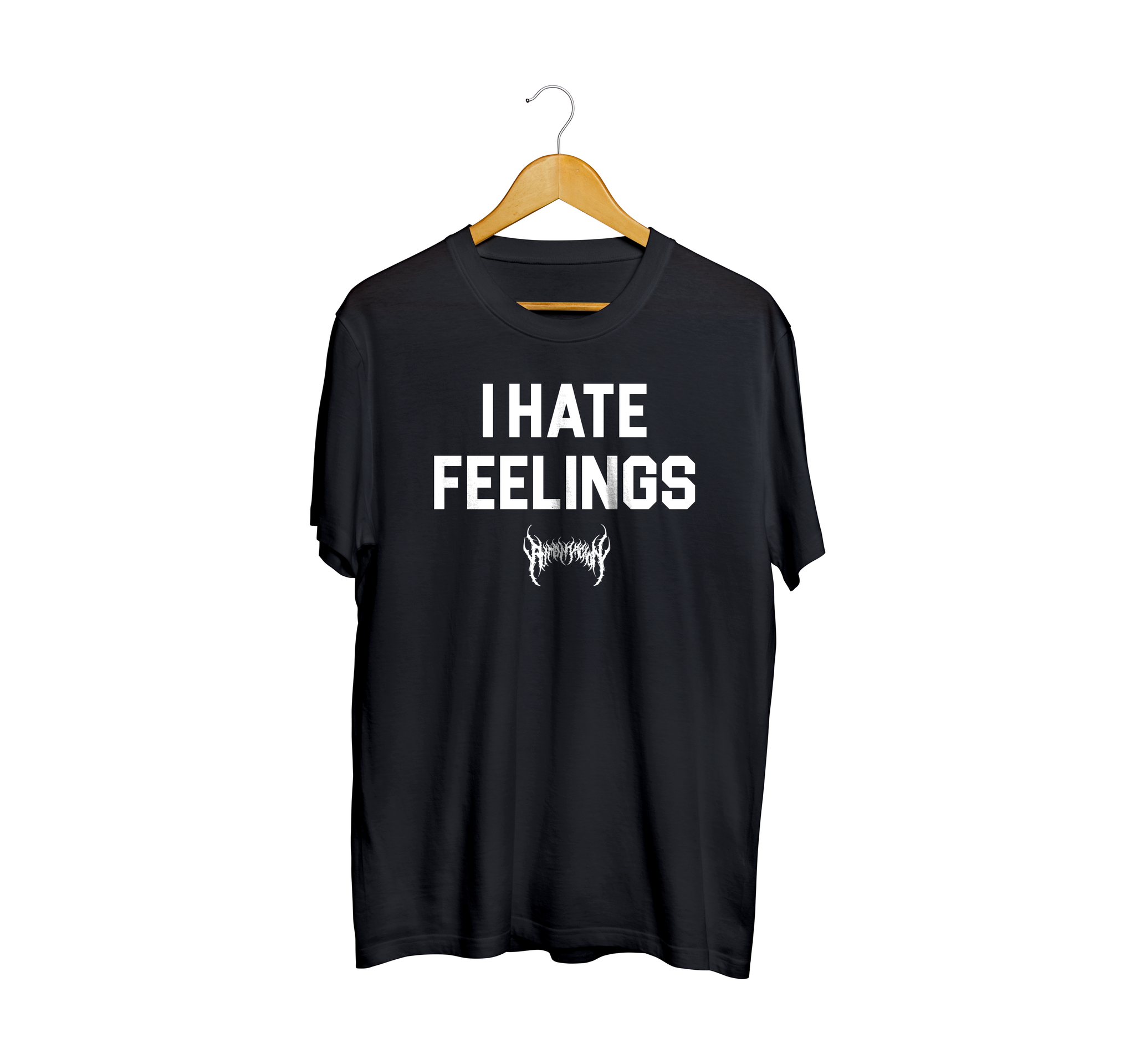 I Hate Feelings.